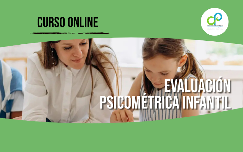 Evaluación Psicométrica Infantil