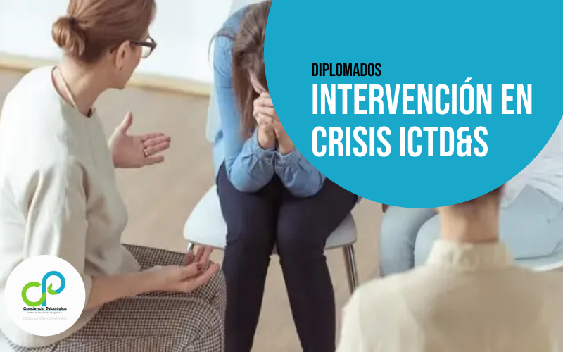 Diplomado Intervención en Crisis ICTD&S