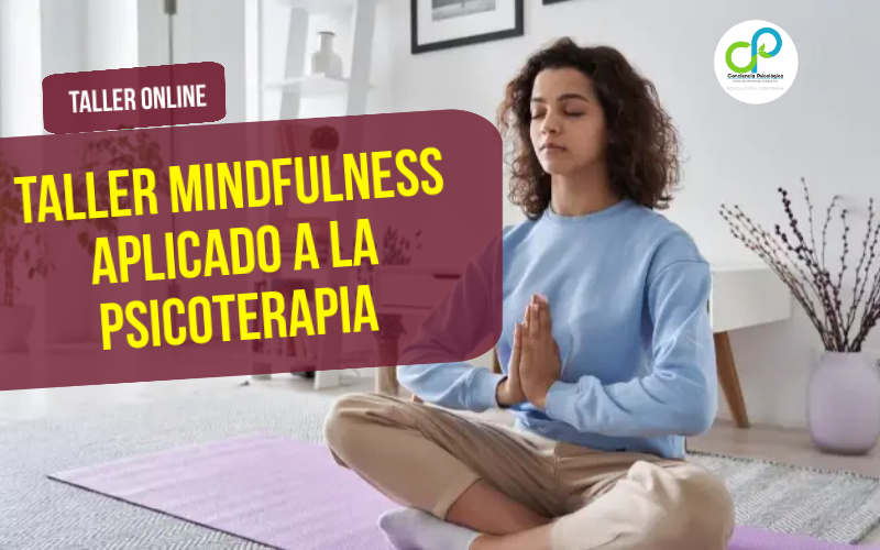 Taller Mindfulness aplicado a la Psicoterapia